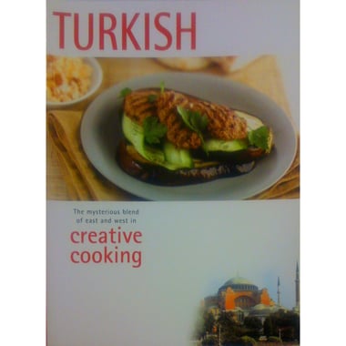 Creative Cooking: Turkish