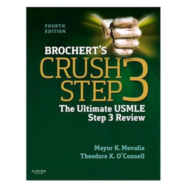 Brochert's Crush Step 3: The Ultimate USMLE Step 3 Review، 4th Edition