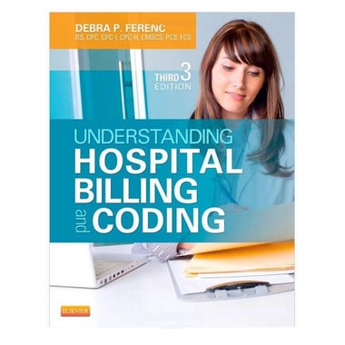 Understanding Hospital Billing and Coding، 3rd Edition