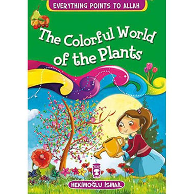 Everything Points to Allah: The Colorful World of The Plants