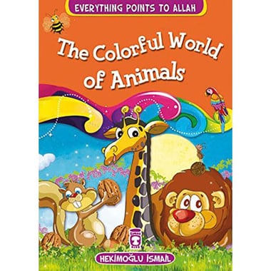 Everything Points to Allah: The Colorful World of Animals