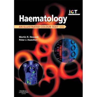 Haematology, 4th Edition - An Illustrated Colour Text, 4th Edition