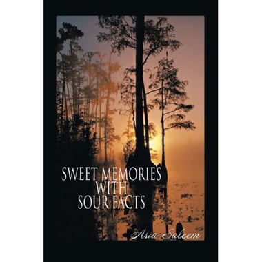 Sweet Memories With Sour Facts