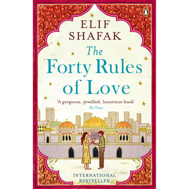 The Forty Rules of Love - A Gorgeous، Jewelled، Luxurious Book