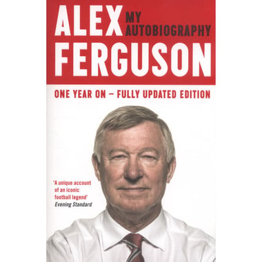 Alex Ferguson: My Autobiography - One Year On