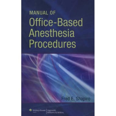 Manual of Office-based Anesthesia Procedures