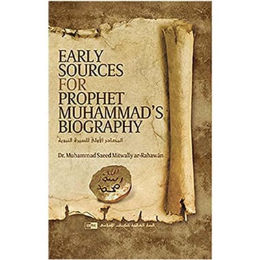 Early Sources of Prophet Muhammad's Biography