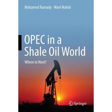 OPEC in a Shale Oil World - Where to Next