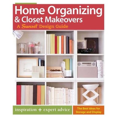 Home Organizing & Closet Makeovers - A Sunset Design Guide: Inspiration + Expert Advice