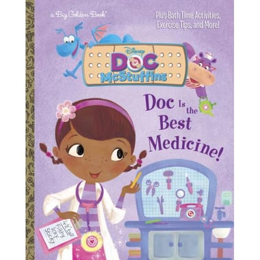 Disney Doc McStuffins: Doc is The Best Medicine! (A Big Golden Book)