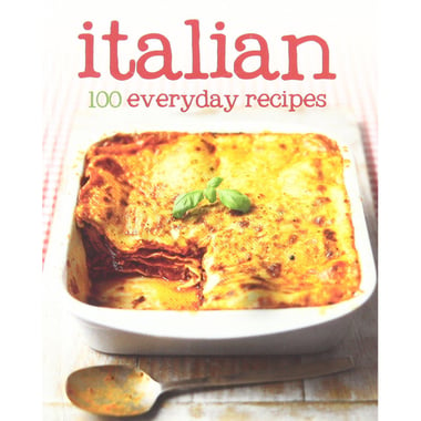 Italian - 100 Everyday Recipes