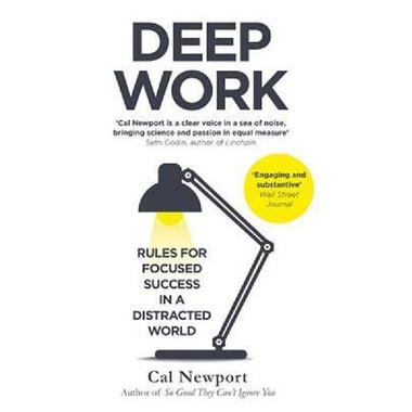 Deep Work - Rules for Focused Success in a Distracted World