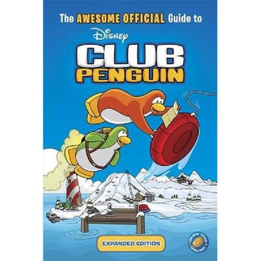 Disney Club Penguin: The Awesome Official Guide - Expanded Edition