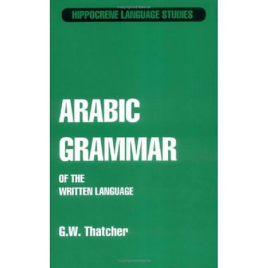 Hippocrene Language Studies: Arabic Grammar of the Written Language