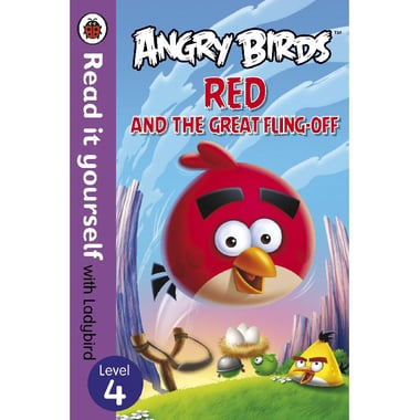 Angry Birds: Red and The Great Fling-Off, Level 4 (Read it Yourself)