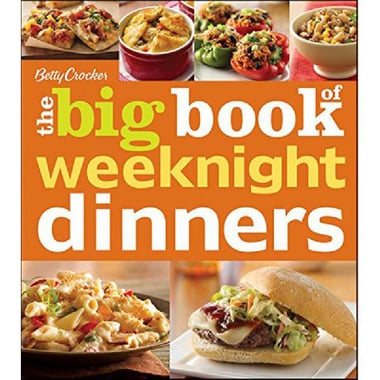 The Big Book of Weeknight Dinners (Betty Crocker Big Book)