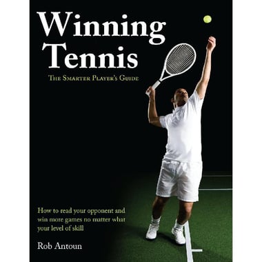 Winning Tennis - The Smarter Player's Guide