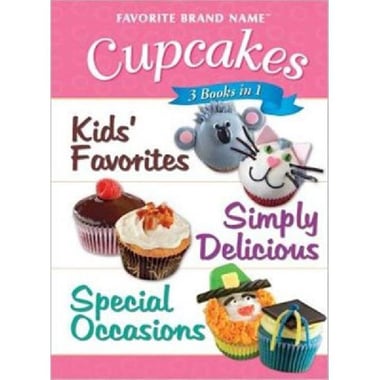 Cupcakes, 3 Books in 1 - Favorites, Simply Delicious, Special Occassions (Favorite Brand Name)