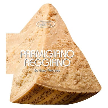 Parmigiano Reggiano (50 Easy Recipes)