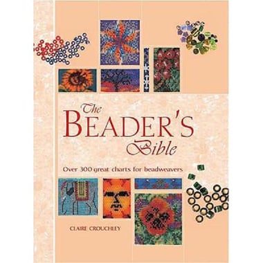 The Beader's Bible - Over 300 Great Charts for Beadweavers