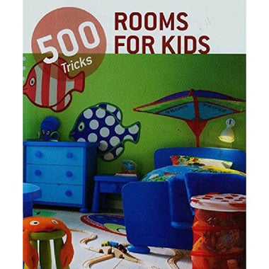 500 Tricks: Rooms for Kids