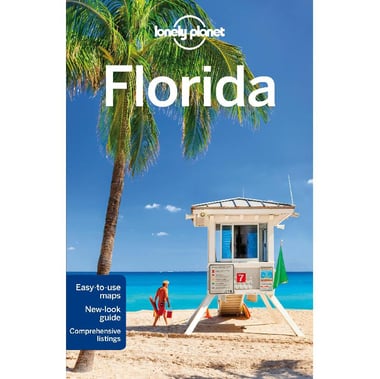 Lonely Planet: Florida, 7th Edition