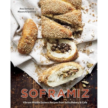 Soframiz - Vibrant Middle Eastern Recipes from Sofra Bakery and Cafe