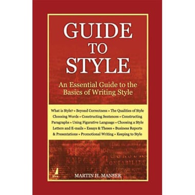 Guide to Style - An Essential Guide to The Basics of Writing Style