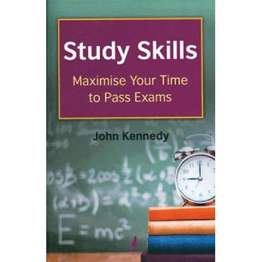 Study Skills - Maximise Your Time to Pass Exams