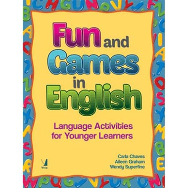 Fun and Games in English - Language Activities for Younger Learners