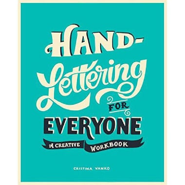 Hand-Lettering for Everyone - A Creative Workbook