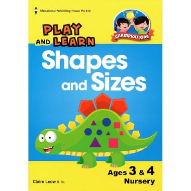 Shapes and Sizes، Ages 3 & 4، Nursery (Champion Kids، Play and Learn)
