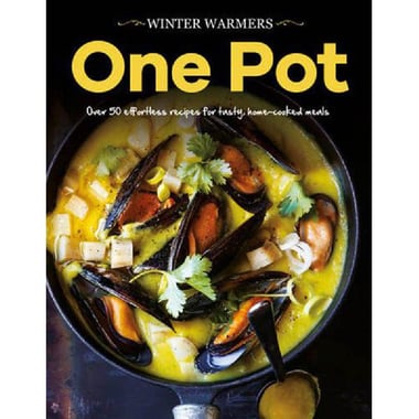 One Pot (Winter Warmers) - Over 50 Effortless Recipes for Tasty، Home-cooked Meals