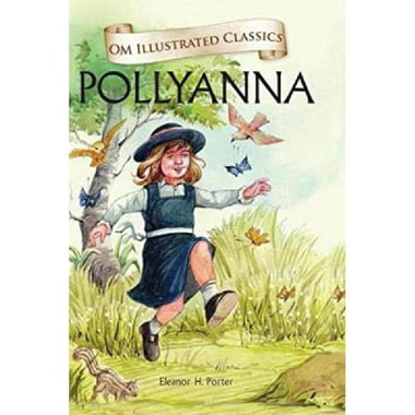 Pollyanna (OM Illustrated Classics)