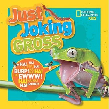 National Geographic Kids: Just Joking Gross