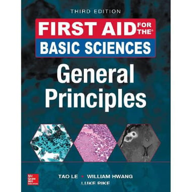 First Aid for The Basic Sciences, General Principles, 3rd Edition
