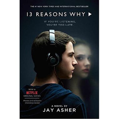 13 Reasons Why (Movie Tie-In Edition) - If You're Listening, You're Too Late.