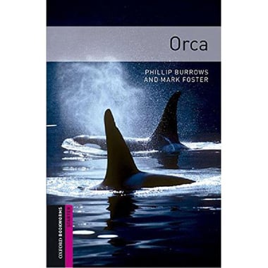 Orca, Starter (Oxford Bookworms)