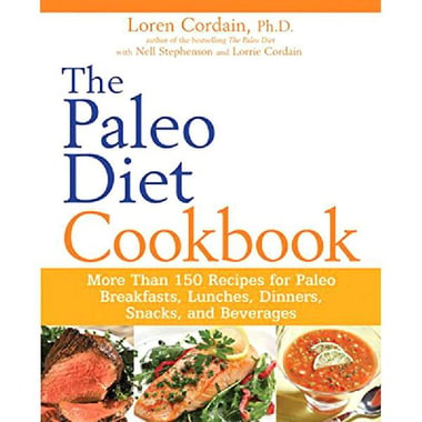 The Paleo Diet Cookbook - More Than 150 Recipes for Paleo Breakfasts, Lunches, Dinners,Snacks, and Beverages