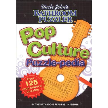 Pop Culture Puzzle-Pedia (Uncle John's Bathroom Puzzler)
