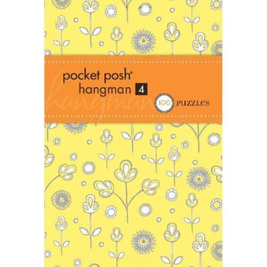 Pocket Posh Hangman 4, 100 Puzzles (Posh Titles)