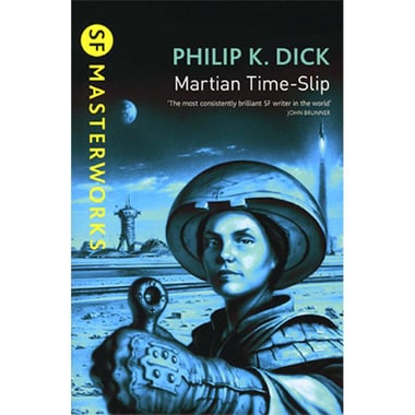 Martian Time-Slip (SF Masterworks)