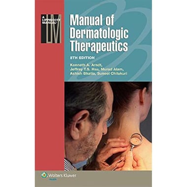 Manual of Dermatologic Therapeutics، 8th Edition (Lippincot Manual Series)