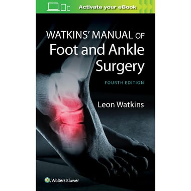 Watkins' Manual of Foot and Ankle Surgery، Fourth Edition