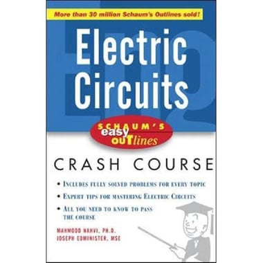 Electric Circuits، Crash Course (Schaum's Easy Outlines)