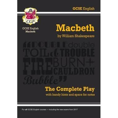 Macbeth, The Complete Play, Grade 9-1 (GCSE English)
