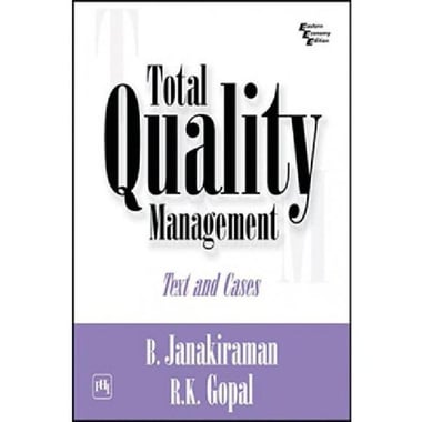 Total Quality Management, Text and Cases
