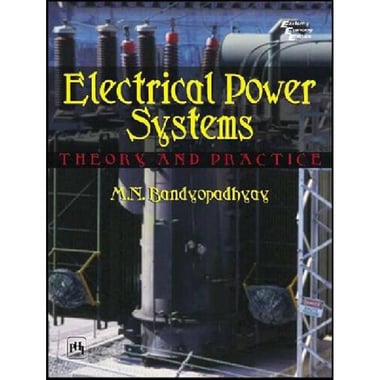 Electrical Power Systems، Theory And Practice