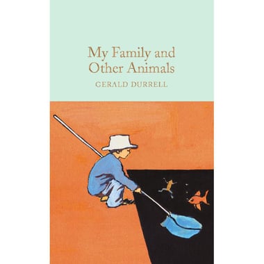 My Family and Other Animals (Macmillan Collector's Library)