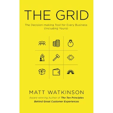 The Grid - The Decision-Making Tool for Every Business (Including Yours)